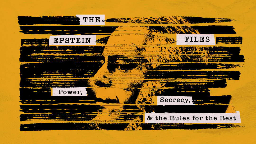 The Epstein Files: Power, Secrecy & the Rules for the Rest