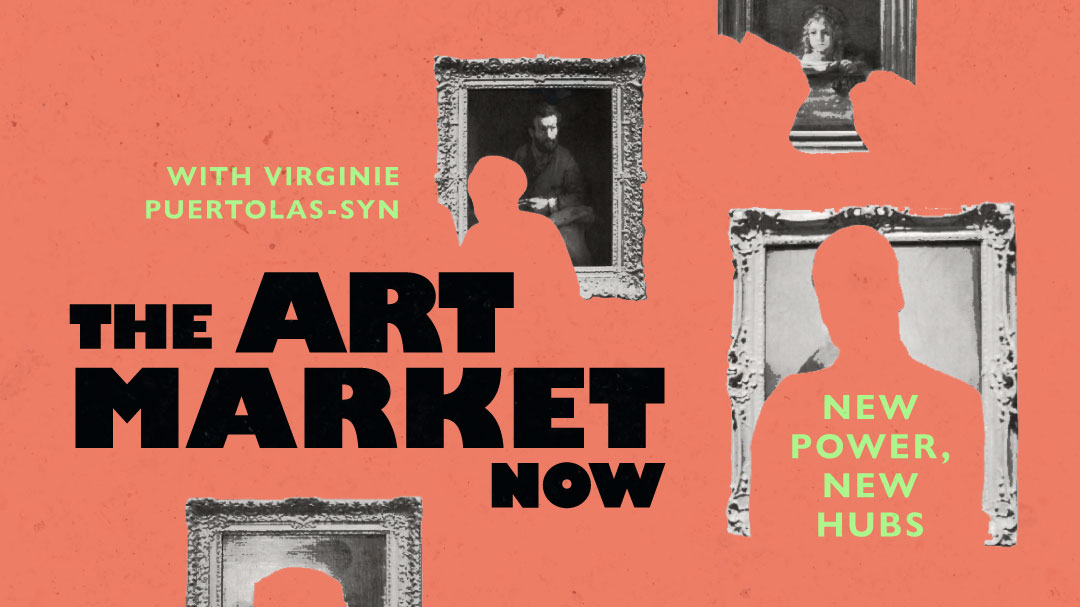 The Art Market Now: New Power, New Hubs