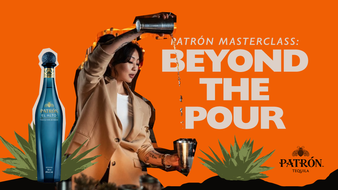 PATRÓN Masterclass: Beyond the Pour