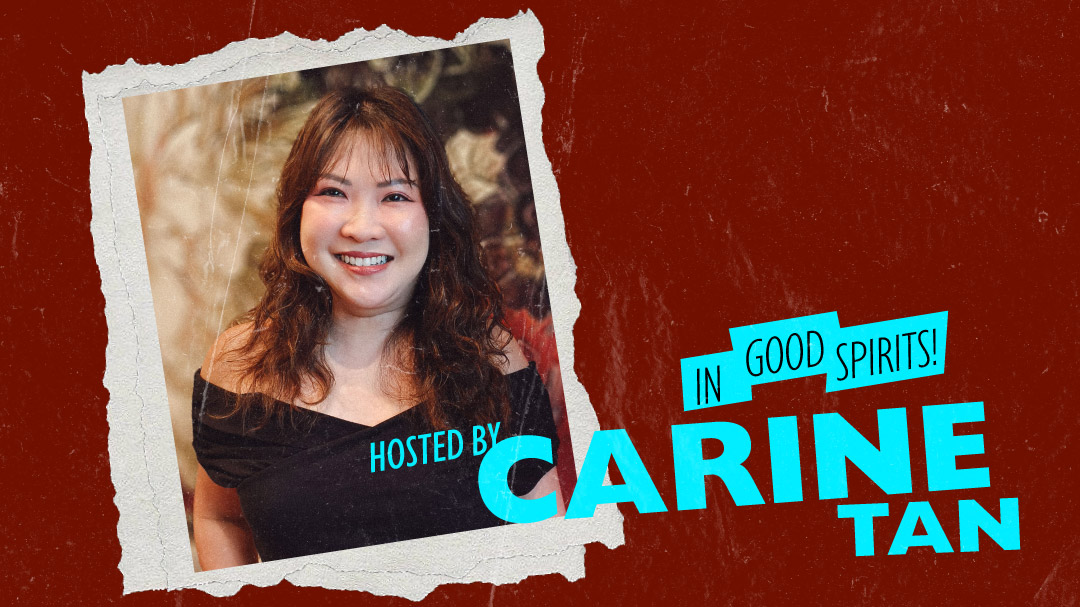 In Good Spirits with Carine Tan